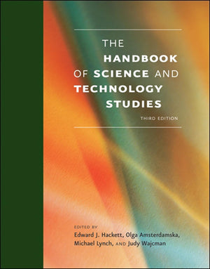The Handbook Of Science And Technology Studies, Third Edition (Mit Press)