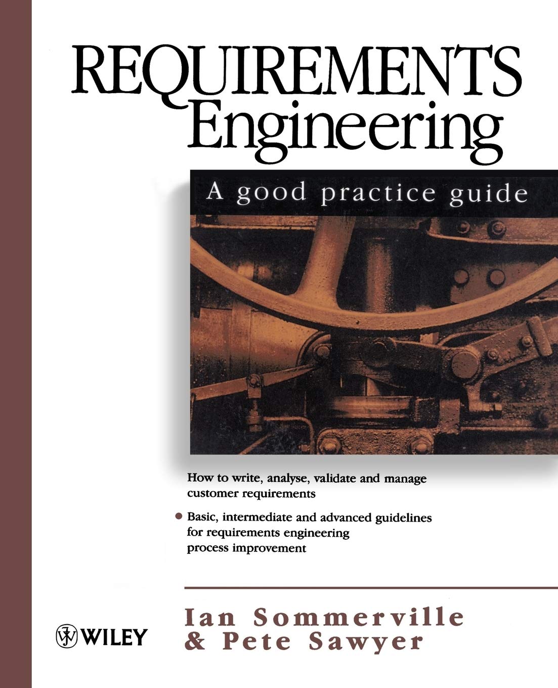 Requirements Engineering: A Good Practice Guide,Used