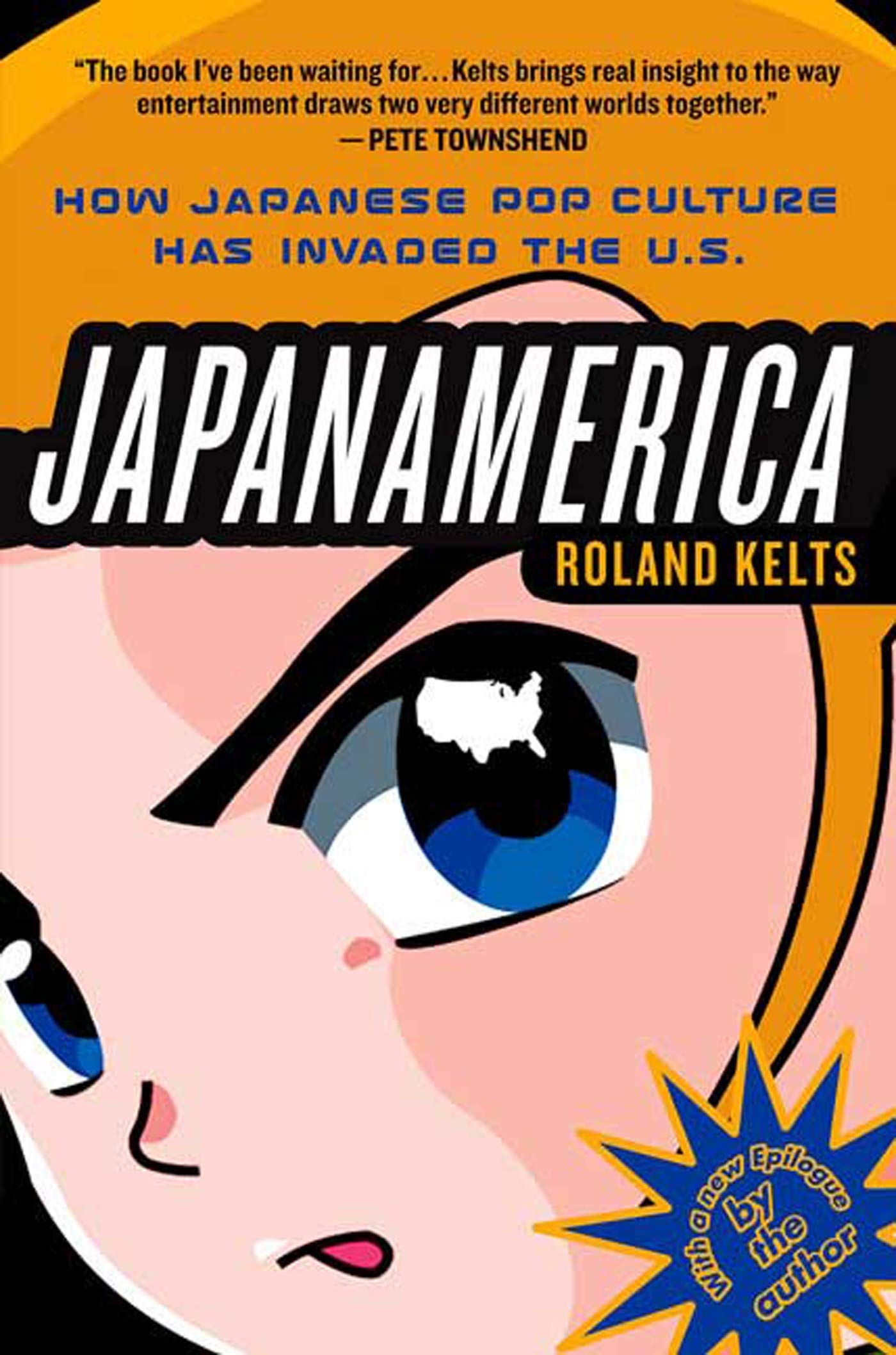 Japanamerica: How Japanese Pop Culture Has Invaded The U.S.,Used