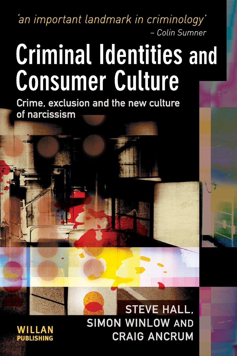 Criminal Identities and Consumer Culture,Used