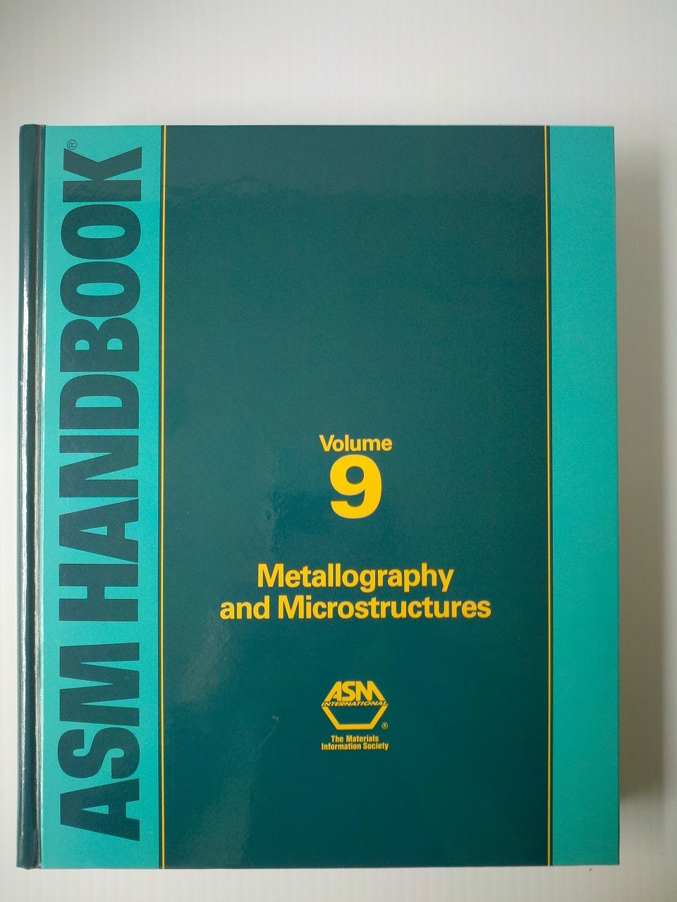 Metals Handbook: Metallography And Microstructures,New