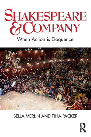 Shakespeare & Company: When Action is Eloquence,Used