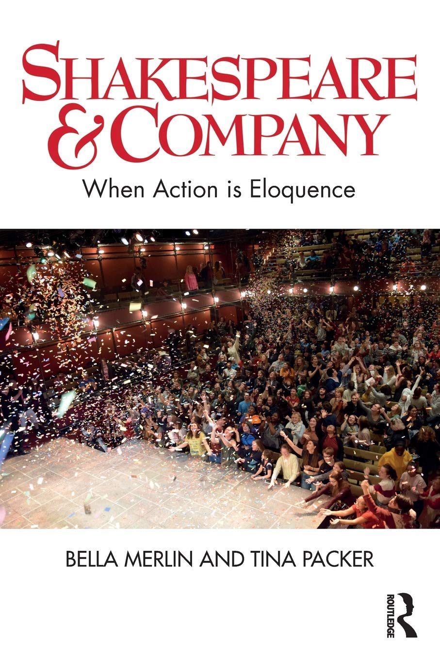 Shakespeare & Company: When Action is Eloquence,Used