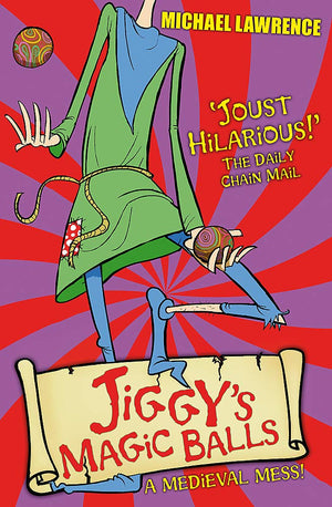 Jiggy'S Magic Balls: A Medieval Mess! (Jiggy'S Genes)