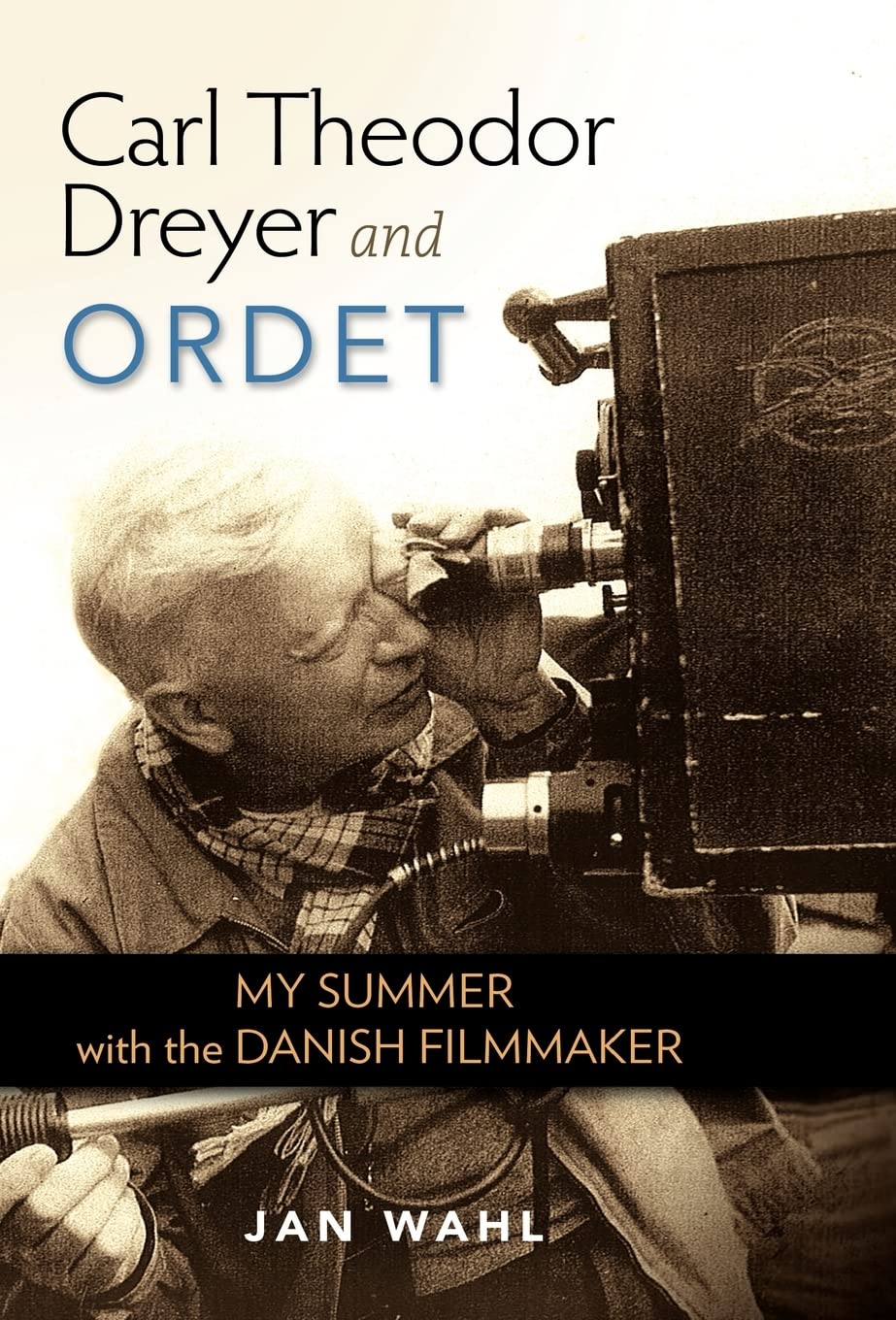 Carl Theodor Dreyer And Ordet: My Summer With The Danish Filmmaker (Screen Classics),Used