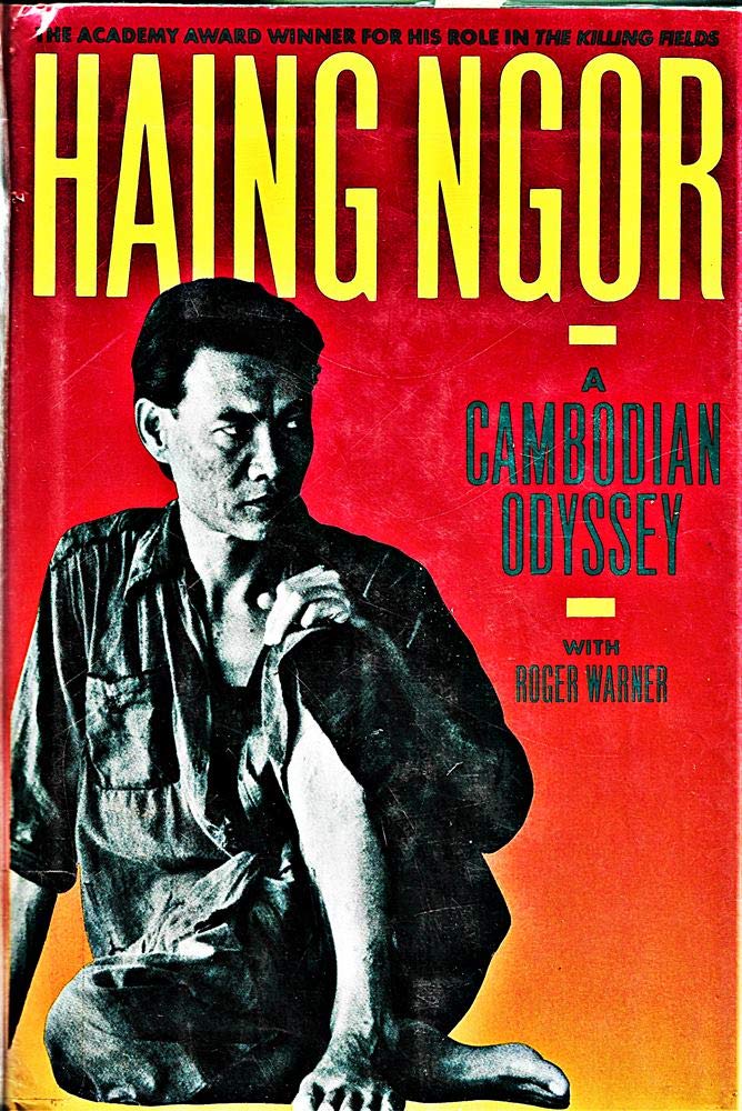 Haing Ngor: A Cambodian Odyssey,New