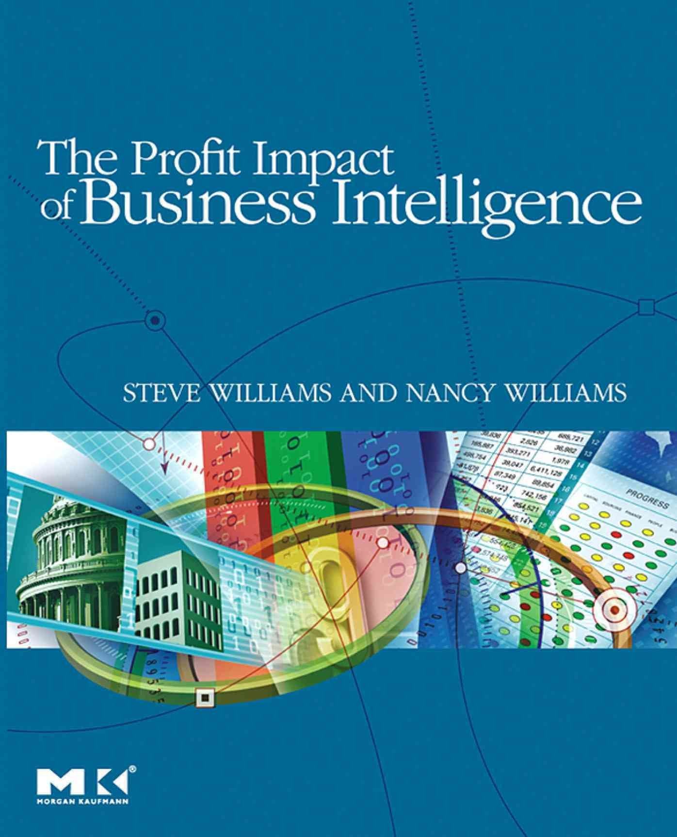 The Profit Impact of Business Intelligence,New