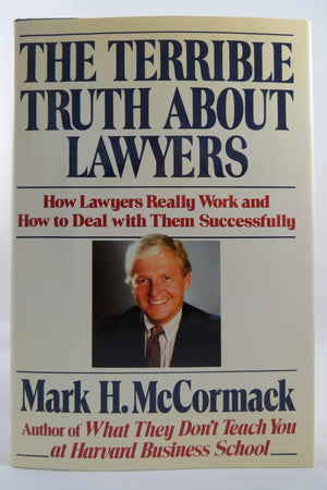 The Terrible Truth About Lawyers: How Lawyers Really Work and How to Deal With Them Successfully,Used