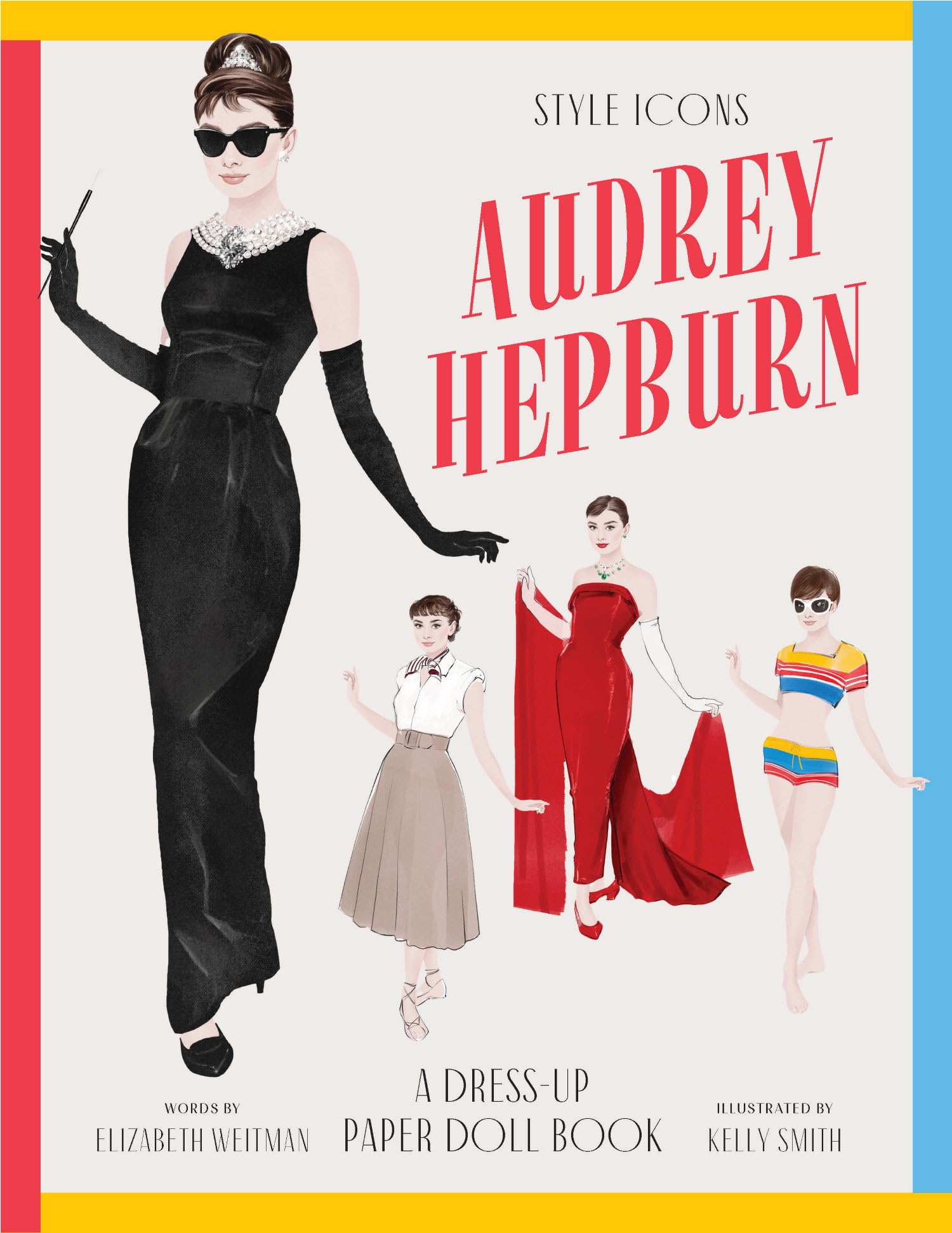 Style Icons: Audrey Hepburn: A DressUp Paper Doll Book