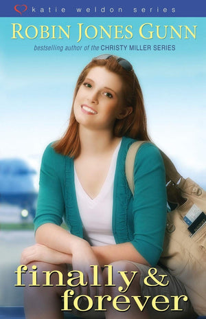 Finally And Forever (Katie Weldon Series),New