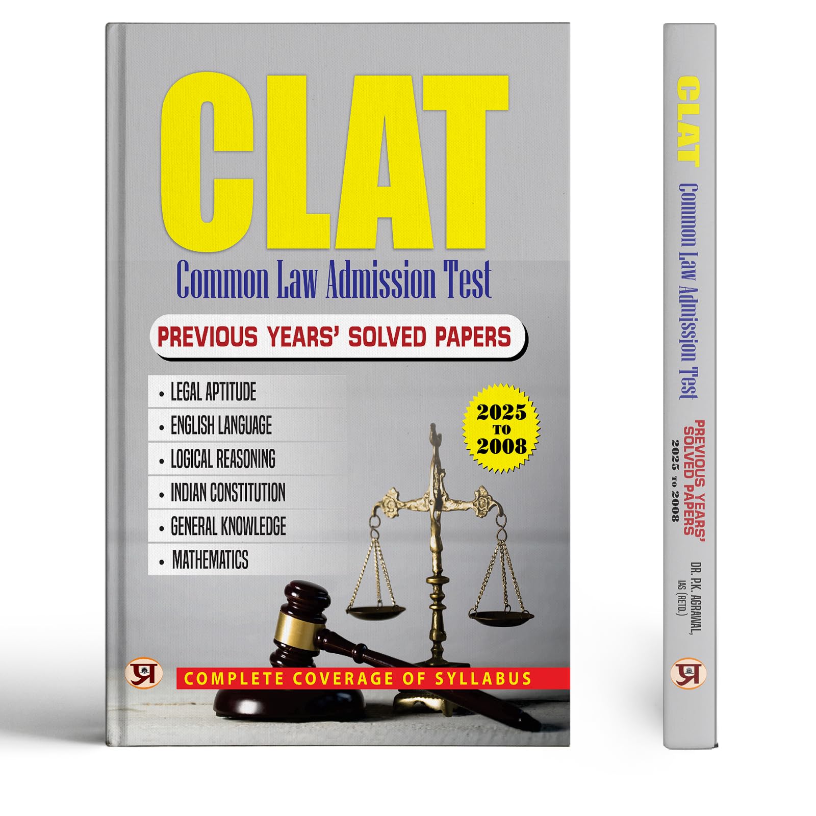 Clat Pyq (2008-2025) 17 Years Previous Year Solved Papers Topic Wise Sorted With Explanations | Common Law Admission Test Pyqs For Ailet Slat, Llb Law Exams 2025-2026