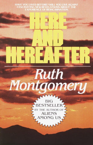 Here and Hereafter: Have You Lived Before? Will You Live Again? Fascinating New Revelations About the Experience of Reincarnatio,Used