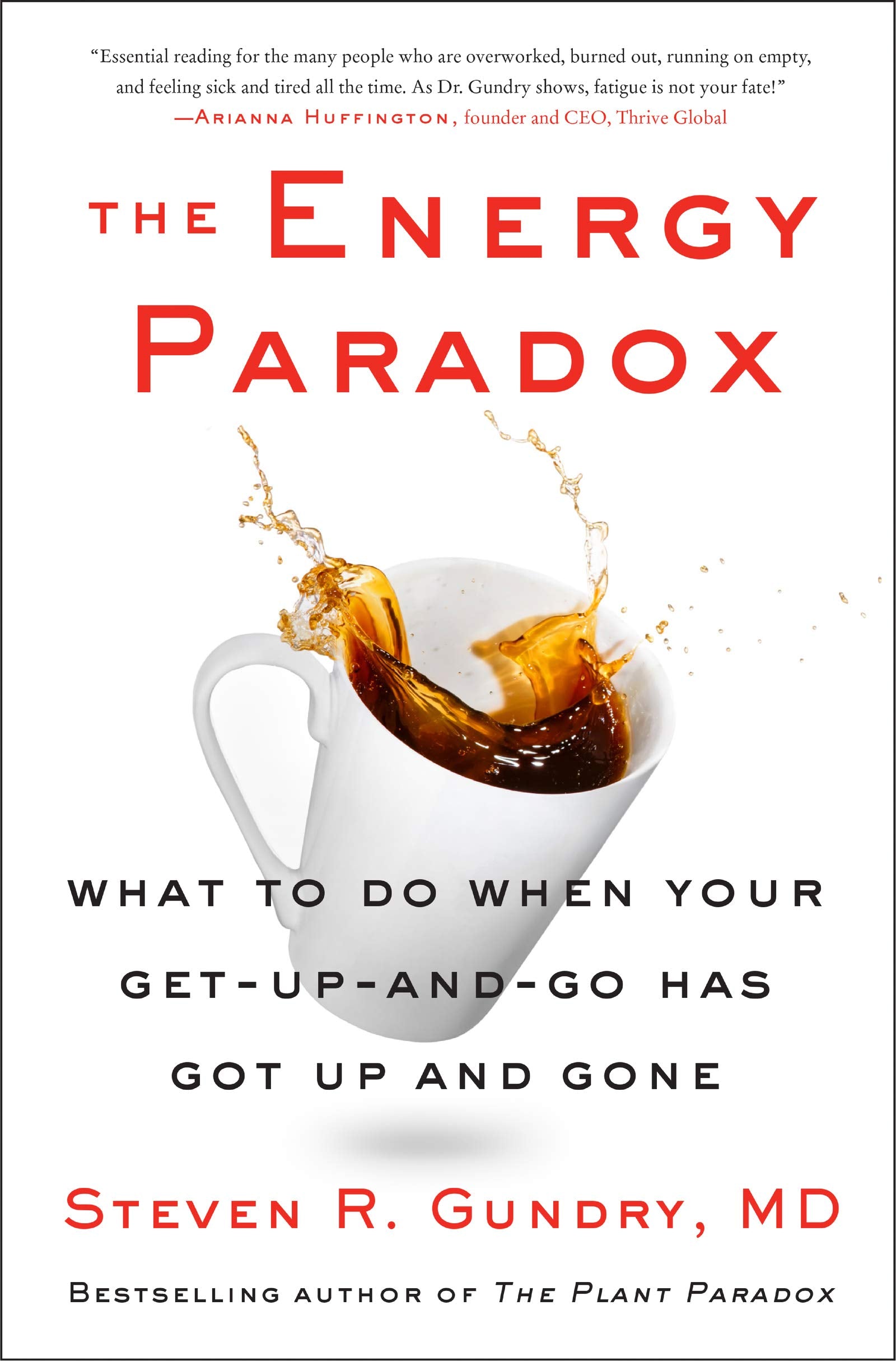 The Energy Paradox: What To Do When Your Getupandgo Has Got Up And Gone (The Plant Paradox, 6),Used