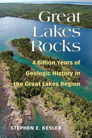 Great Lakes Rocks: 4 Billion Years of Geologic History in the Great Lakes Region,Used