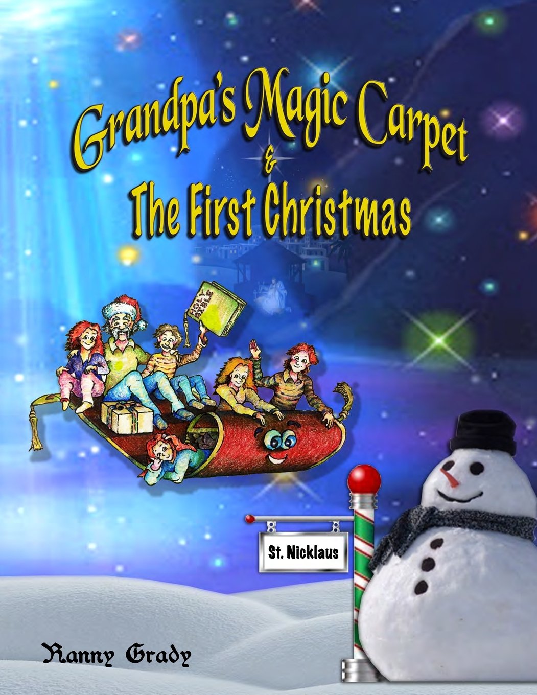 Grandpa's Magic Carpet: & The First Christmas,Used