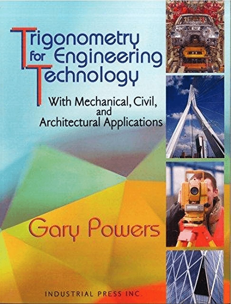 Trigonometry for Engineering Technology: With Mechanical, Civil, and Architectural Applications (Volume 1),Used
