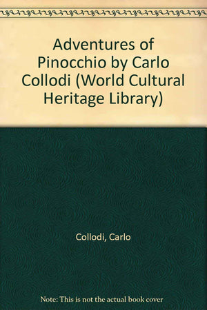 Adventures Of Pinocchio By Carlo Collodi (World Cultural Heritage Library),Used