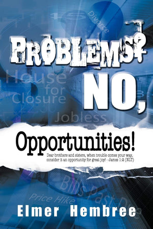 Problems? No, Opportunities!,Used