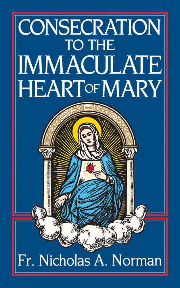 Consecration to the Immaculate Heart of Mary,Used