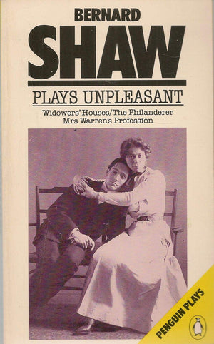 Plays Unpleasant: Widowers' Houses / The Philanderer / Mrs. Warren's Profession,Used