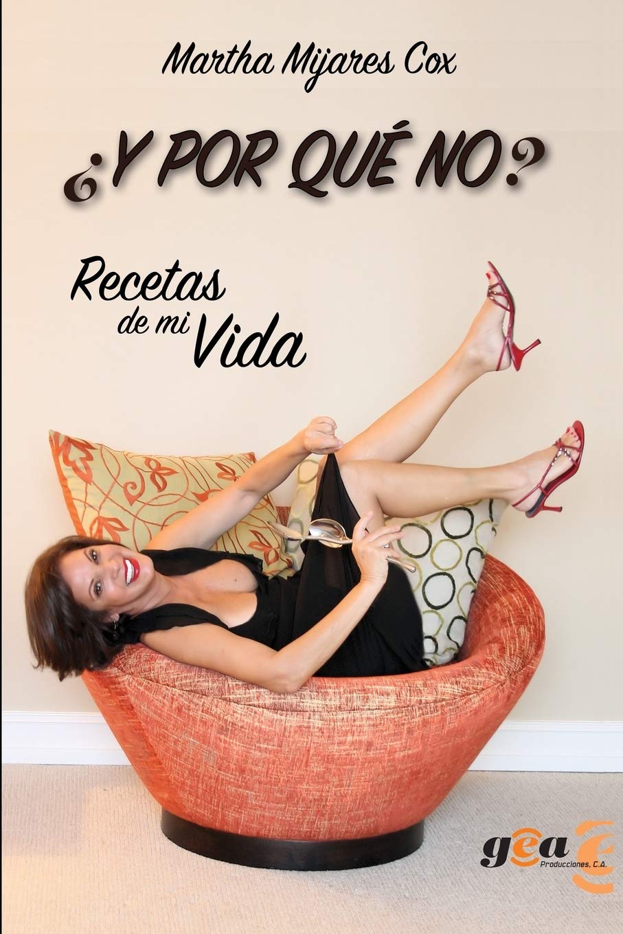 Y Por Qu No?: Recetas de mi Vida (Spanish Edition),Used