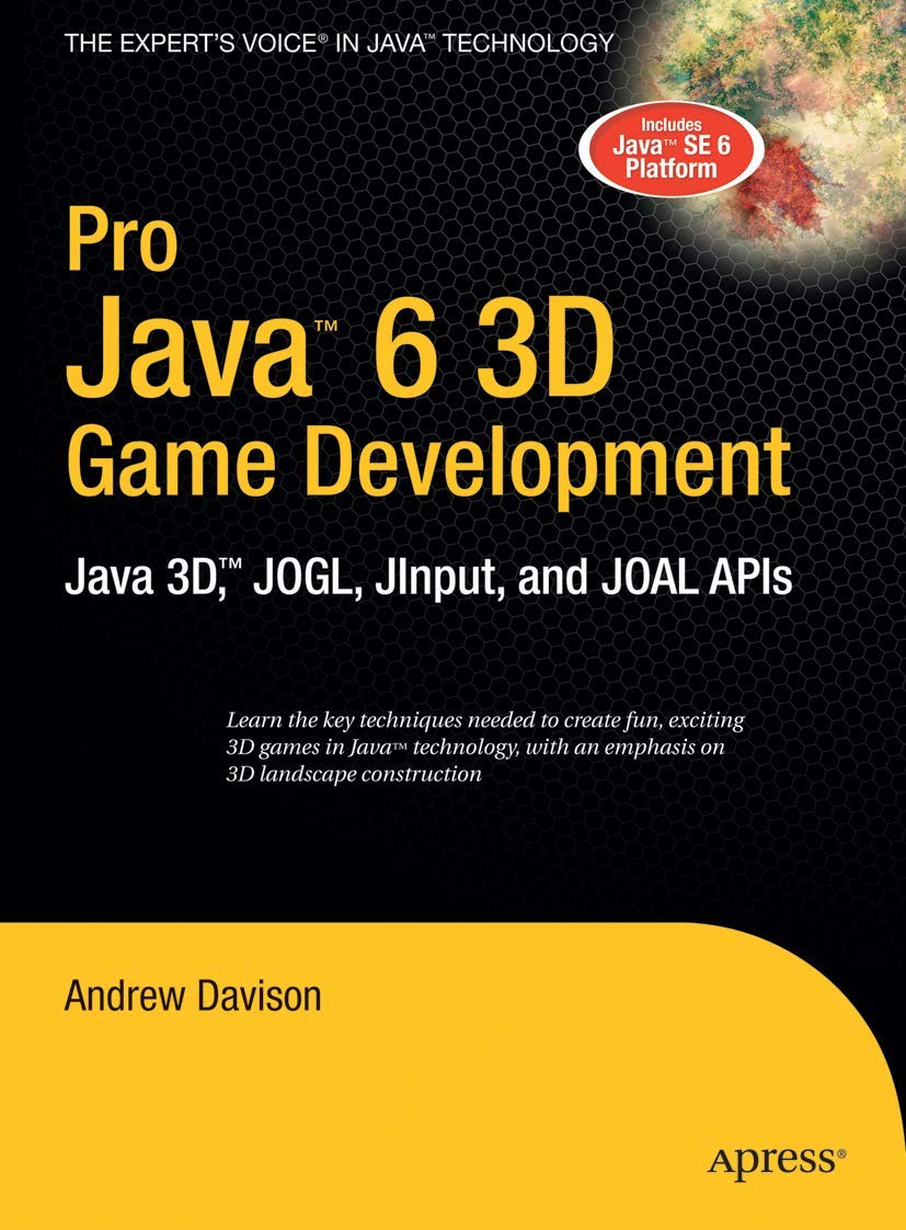 Pro Java 6 3D Game Development: Java 3D, JOGL, JInput and JOAL APIs (Expert's Voice in Java),Used