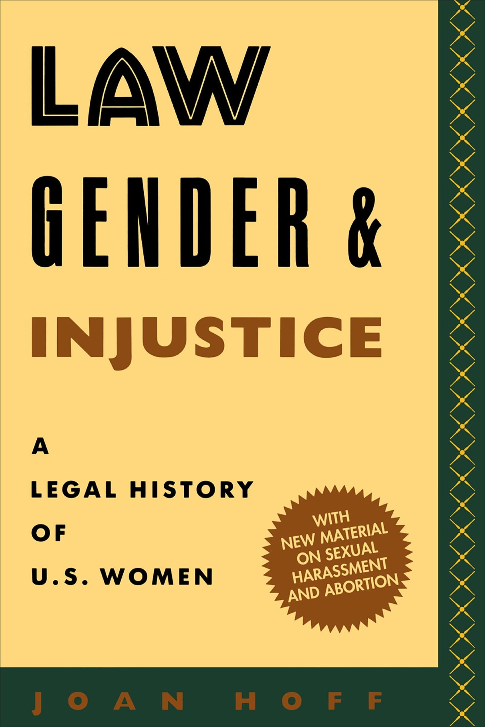 Law, Gender, And Injustice: A Legal History Of U.S. Women (Feminist Crosscurrents, 1),Used