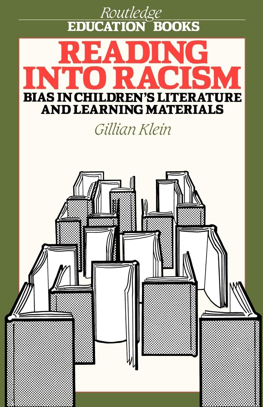 Reading Into Racism: Bias In Children'S Literature And Learning Materials (Routledge Education Books),New