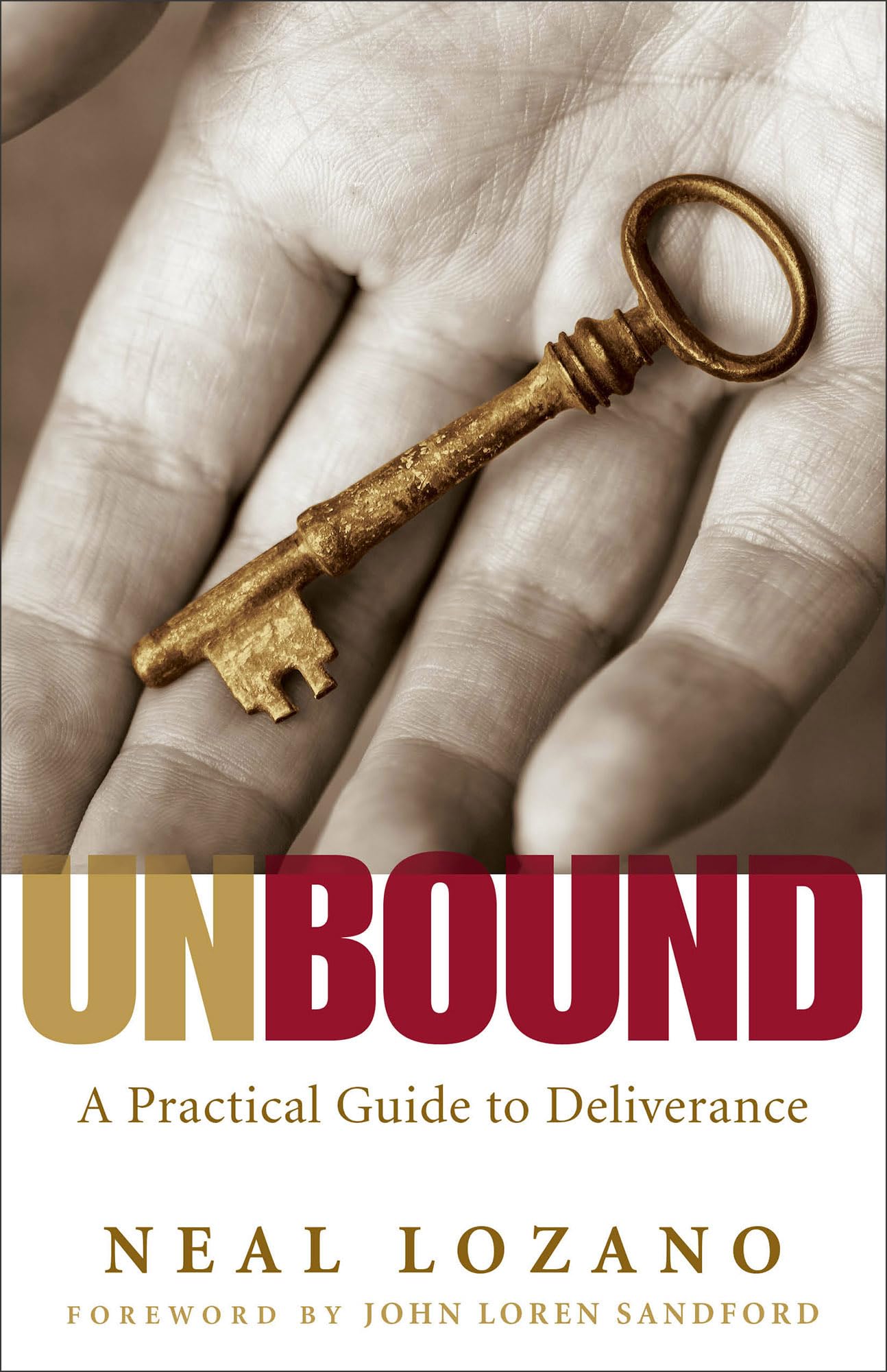 Unbound: A Practical Guide to Deliverance,New