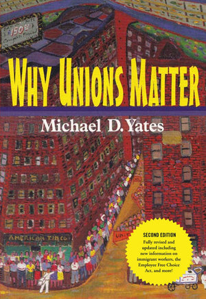 Why Unions Matter,Used