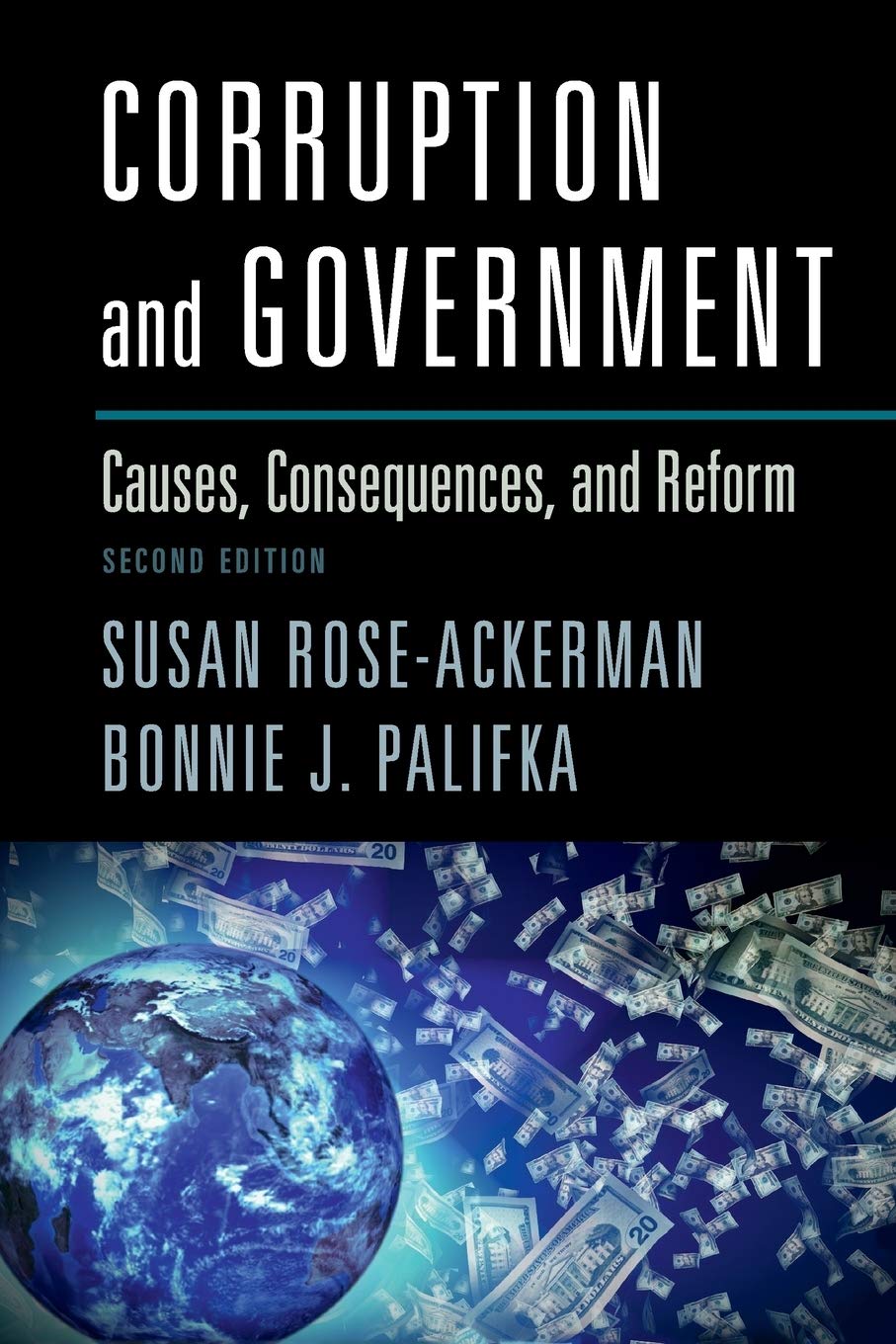 Corruption And Government: Causes, Consequences, And Reform