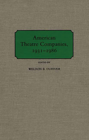 American Theatre Companies, 19311986,Used