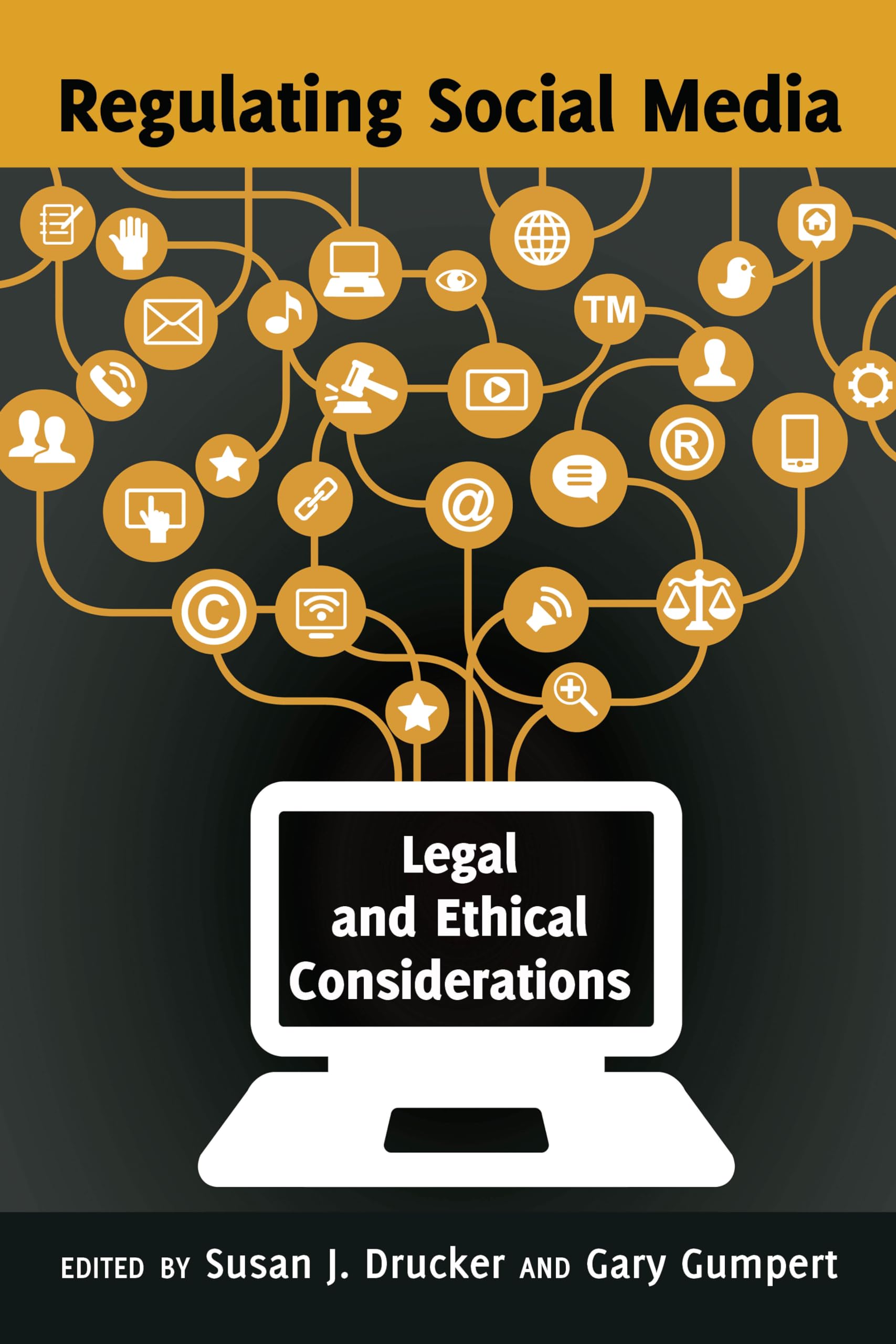 Regulating Social Media: Legal and Ethical Considerations (Communication Law),Used