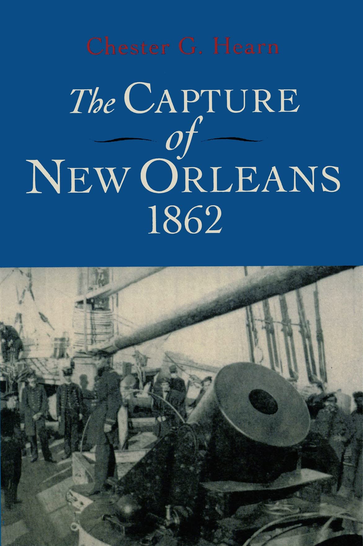 The Capture Of New Orleans 1862,New