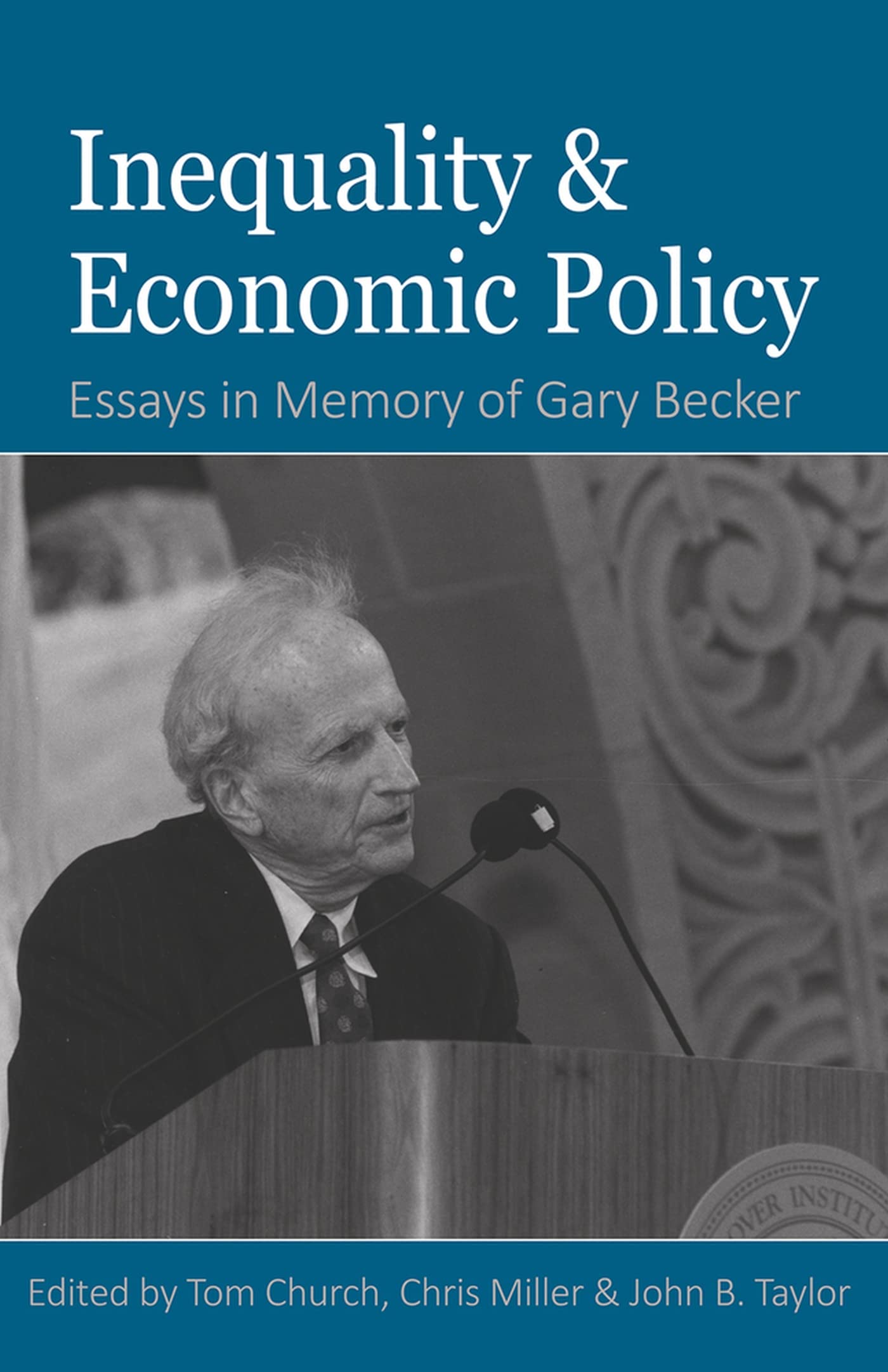 Inequality And Economic Policy: Essays In Honor Of Gary Becker,Used