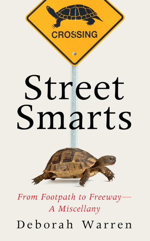 Street Smarts: From Footpath To FreewayA Miscellany