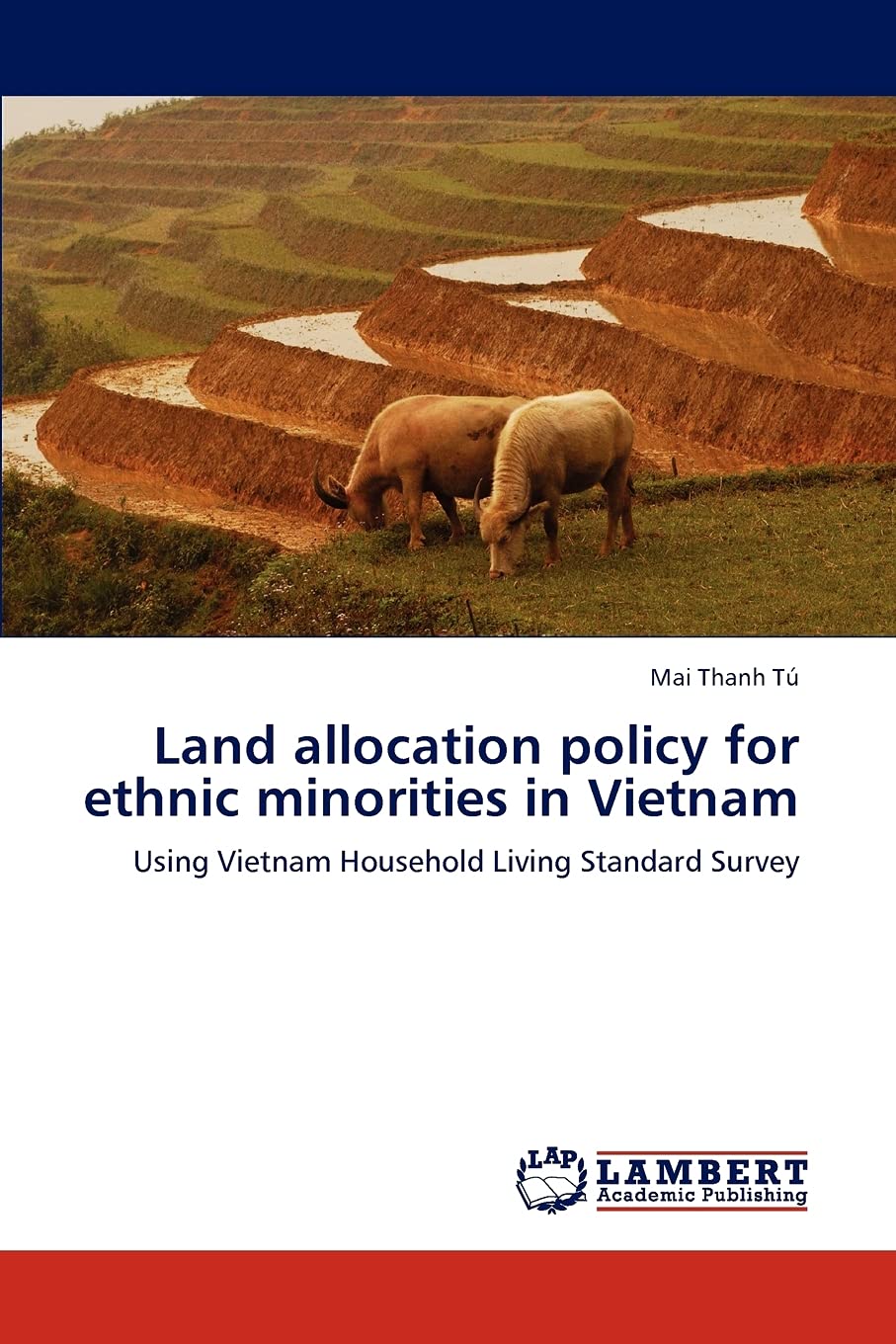 Land allocation policy for ethnic minorities in Vietnam: Using Vietnam Household Living Standard Survey,Used
