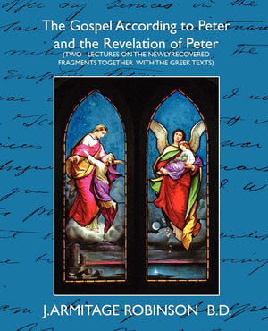 The Gospel According to Peter and the Revelation of Peter,Used