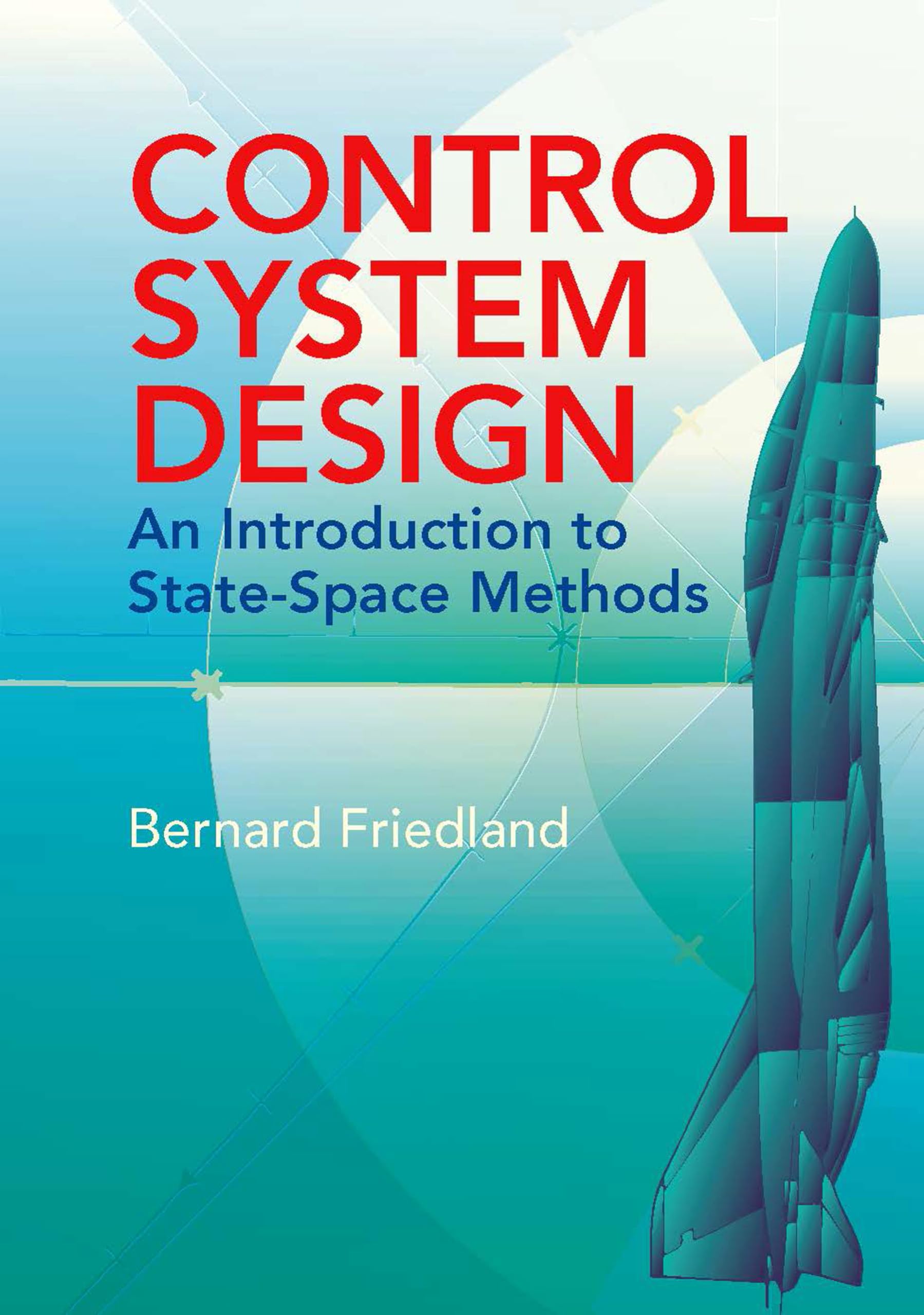 Control System Design: An Introduction to StateSpace Methods (Dover Books on Electrical Engineering),Used