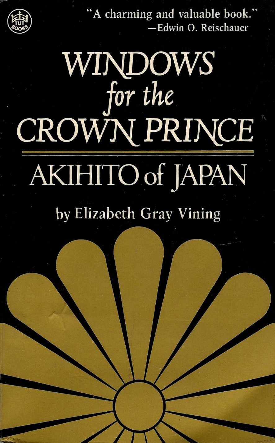 Windows for the Crown Prince: Akihito of Japan,Used