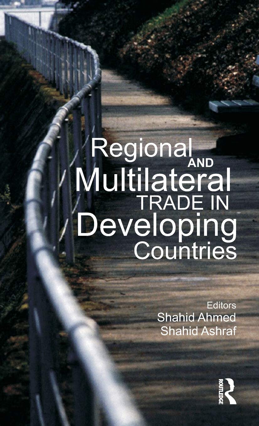 Regional And Multilateral Trade In Developing Countries