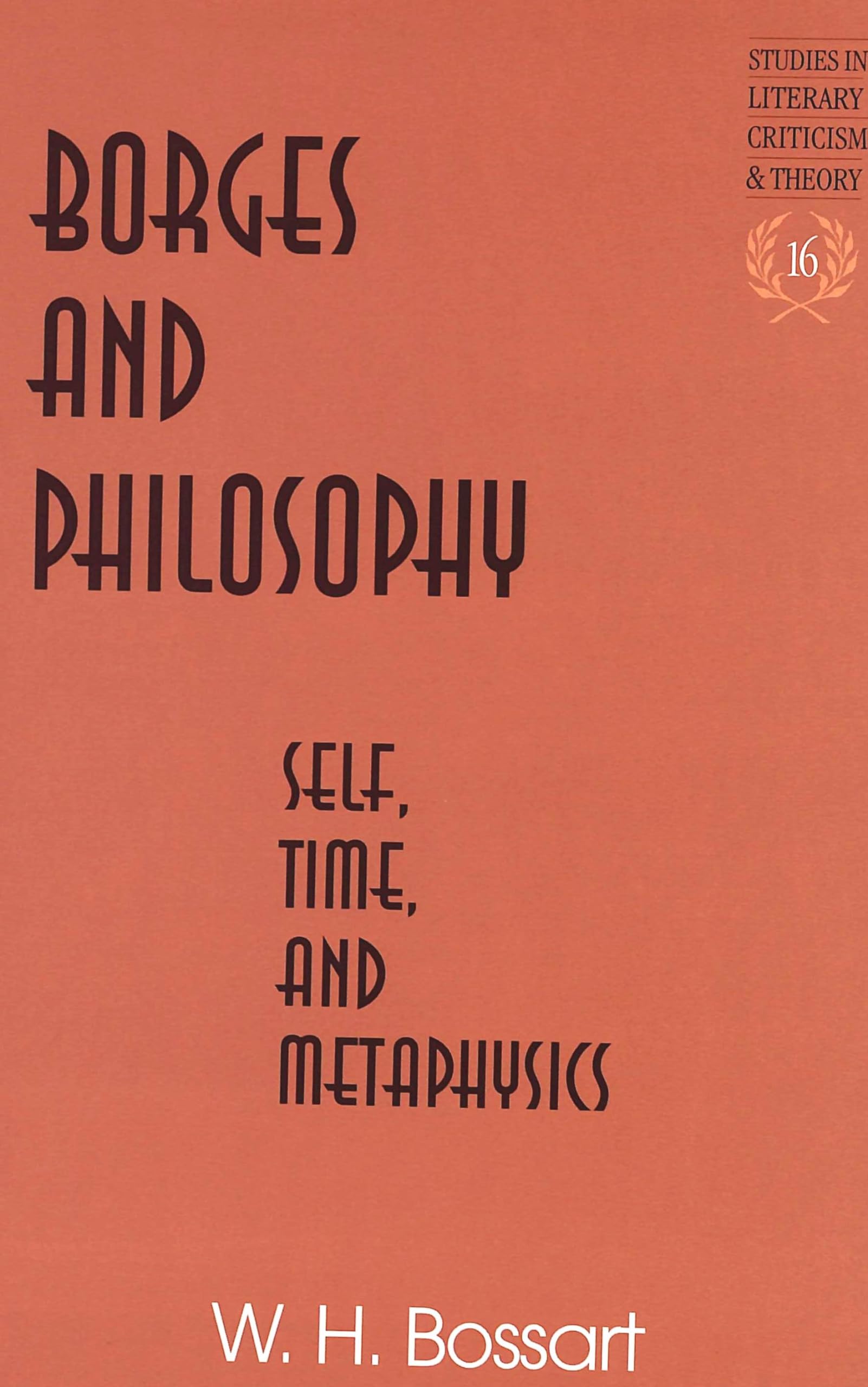 Borges and Philosophy: Self, Time, and Metaphysics,Used