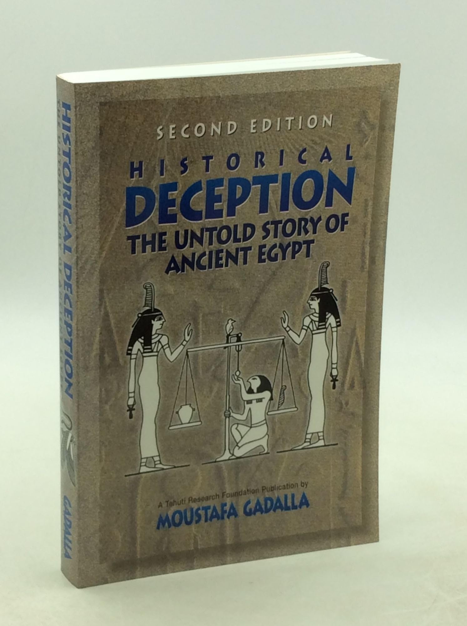 Historical Deception: The Untold Story Of Ancient Egypt,Used