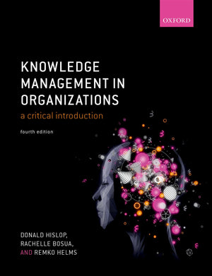 Knowledge Management in Organizations: A critical introduction,Used