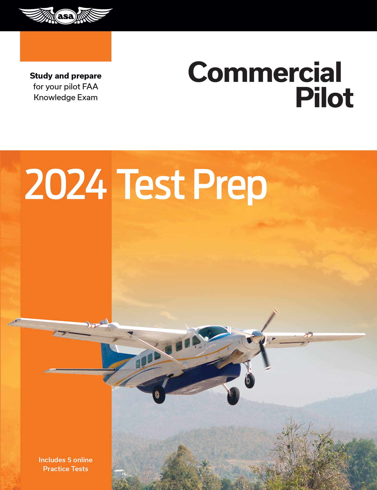 2024 Commercial Pilot Test Prep: Study And Prepare For Your Pilot Faa Knowledge Exam (Asa Test Prep Series),Used