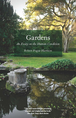 Gardens: An Essay On The Human Condition,Used