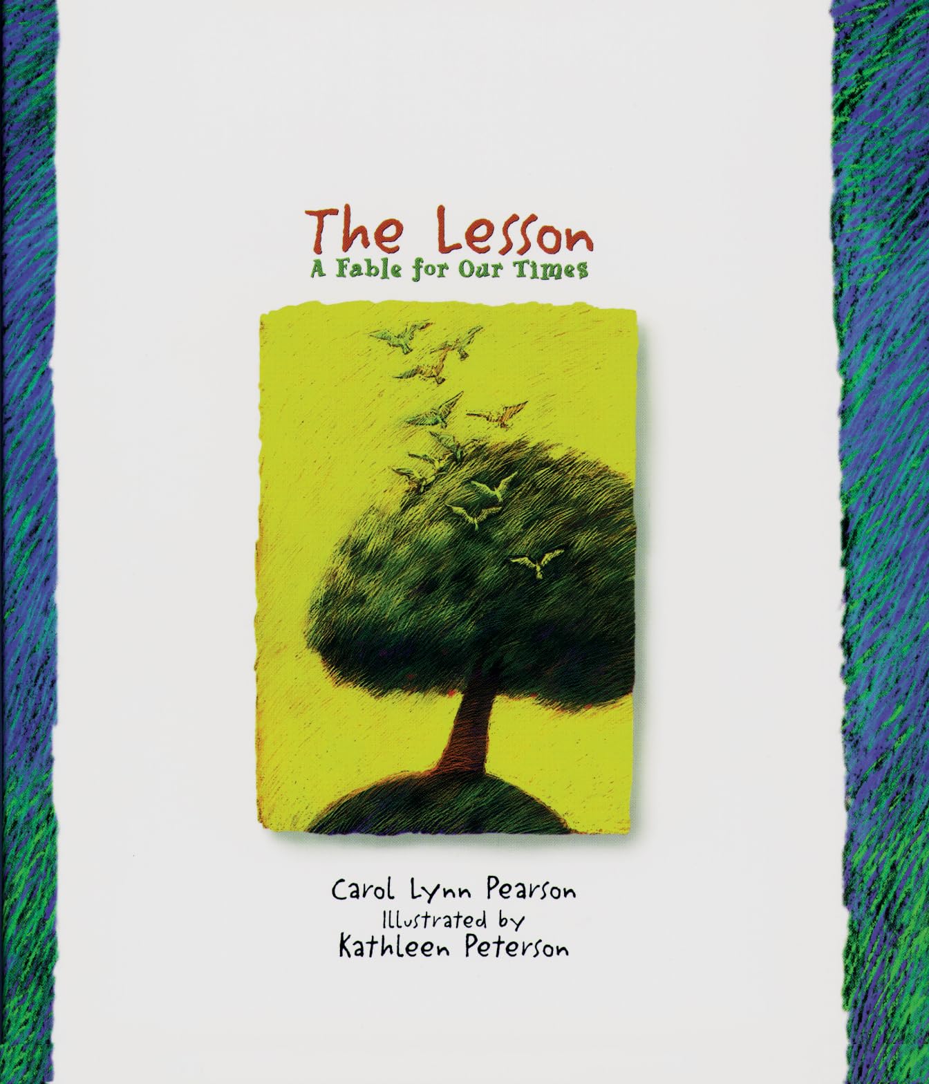 The Lesson: A Fable For Our Times,New