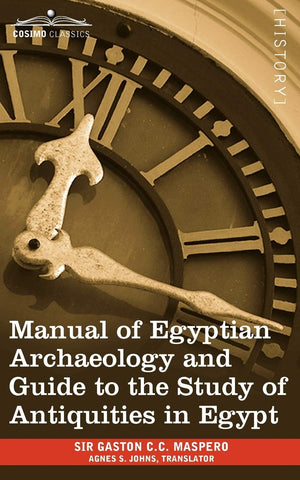 Manual of Egyptian Archaeology and Guide to the Study of Antiquities in Egypt,Used