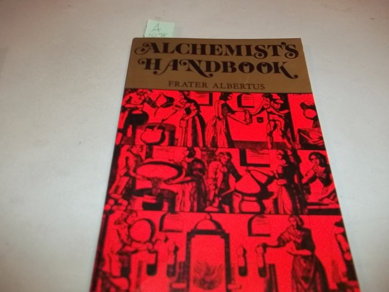 Alchemist's Handbook: Manual for Practical Laboratory Alchemy,New