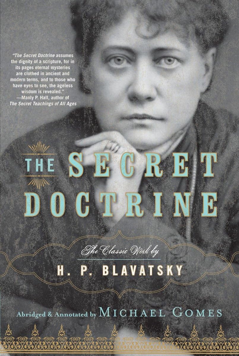 The Secret Doctrine: The Classic Work, Abridged and Annotated,Used